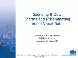 Sounding It Out: Sharing and Disseminating Audio-Visual Data