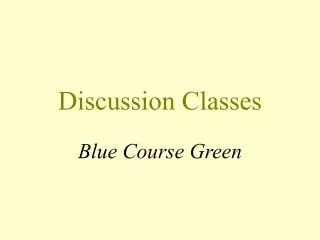 Discussion Classes