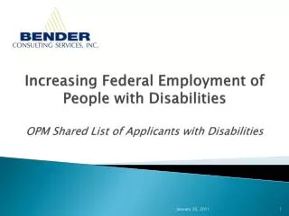 Increasing Federal Employment of People with Disabilities OPM Shared List of Applicants with Disabilities