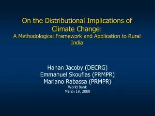 On the Distributional Implications of Climate Change: A Methodological Framework and Application to Rural India