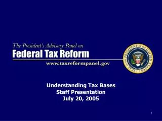 Understanding Tax Bases Staff Presentation July 20, 2005
