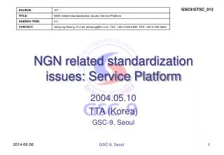 NGN related standardization issues: Service Platform