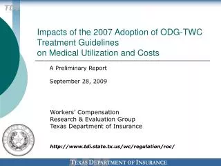 Impacts of the 2007 Adoption of ODG-TWC Treatment Guidelines on Medical Utilization and Costs