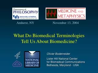 What Do Biomedical Terminologies Tell Us About Biomedicine?