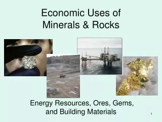 Economic Uses of Minerals &amp; Rocks