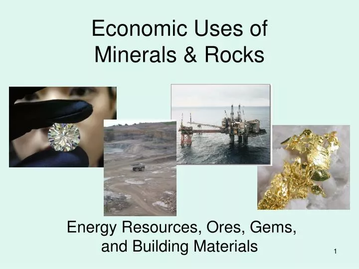 economic uses of minerals rocks