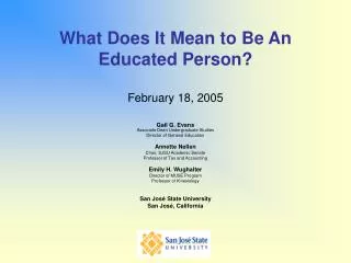 What Does It Mean to Be An Educated Person? February 18, 2005