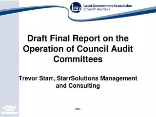 Draft Final Report on the Operation of Council Audit Committees Trevor Starr, StarrSolutions Management and Consulting
