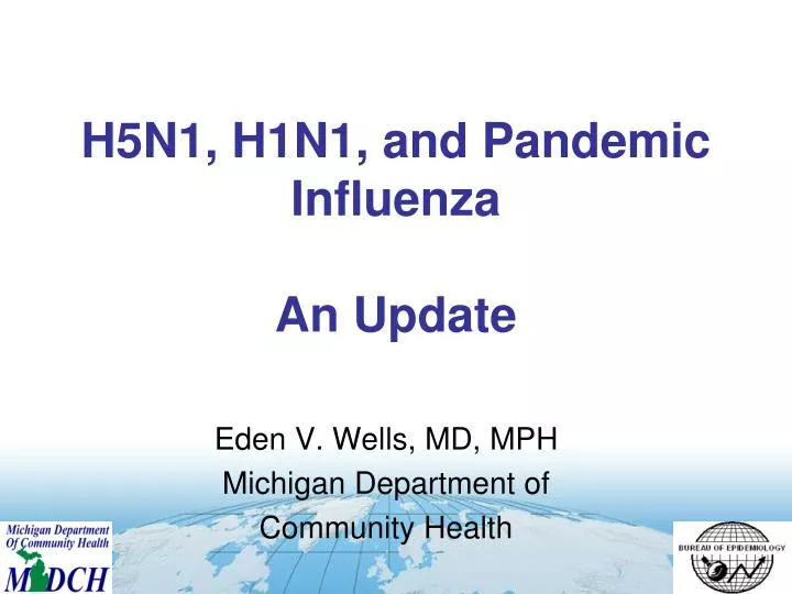h5n1 h1n1 and pandemic influenza an update