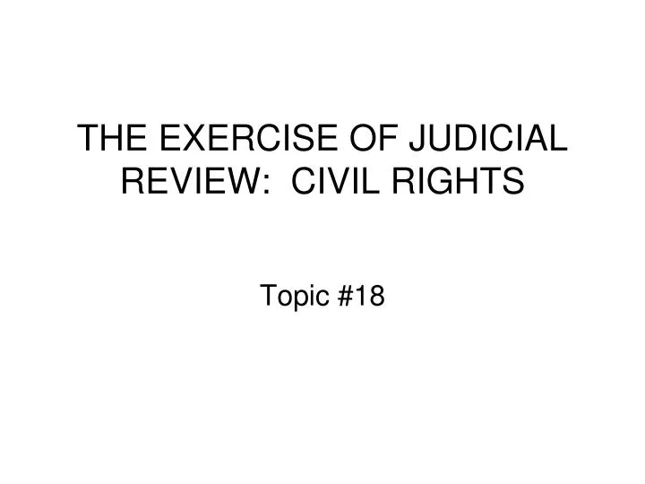 the exercise of judicial review civil rights