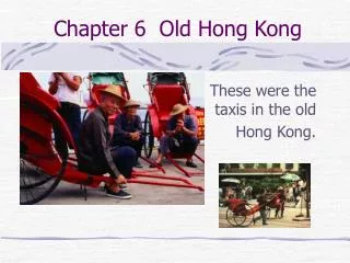 Chapter 6 Old Hong Kong