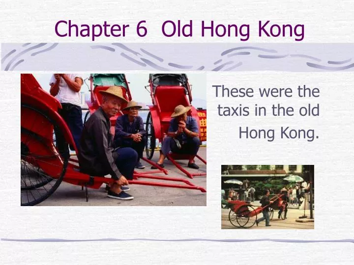 chapter 6 old hong kong