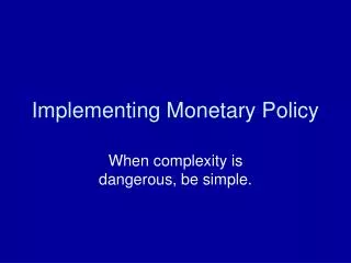 Implementing Monetary Policy