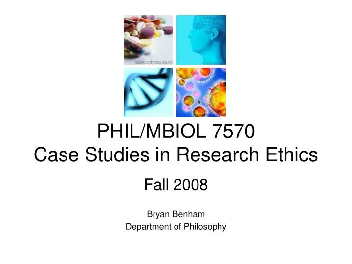 phil mbiol 7570 case studies in research ethics