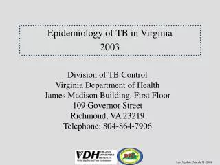 Epidemiology of TB in Virginia 2003