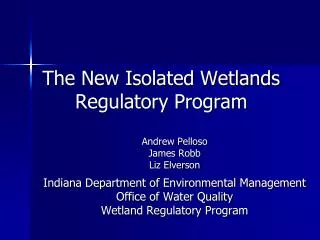 The New Isolated Wetlands Regulatory Program