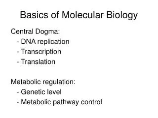 Basics of Molecular Biology