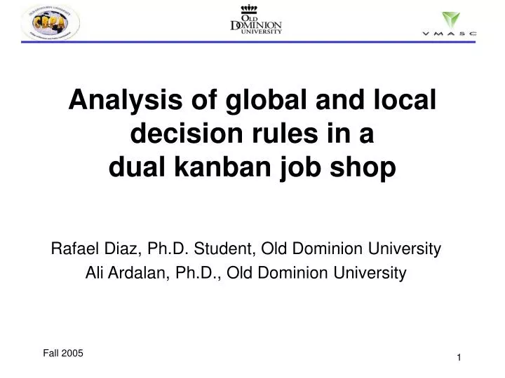 analysis of global and local decision rules in a dual kanban job shop