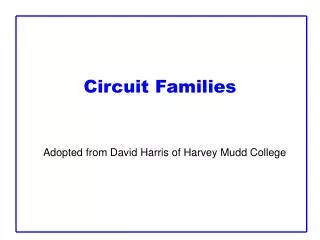 Circuit Families