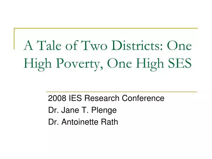 a tale of two districts one high poverty one high ses
