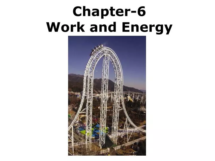 chapter 6 work and energy