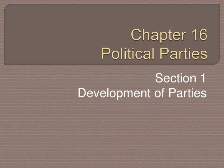 chapter 16 political parties