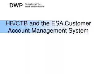 HB/CTB and the ESA Customer Account Management System