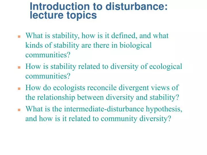 introduction to disturbance lecture topics