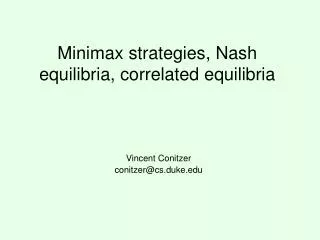 Minimax strategies, Nash equilibria, correlated equilibria