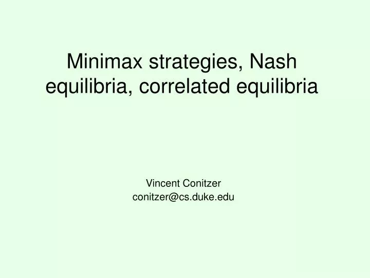 minimax strategies nash equilibria correlated equilibria