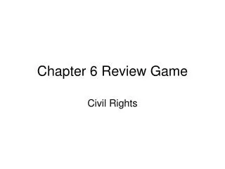 Chapter 6 Review Game