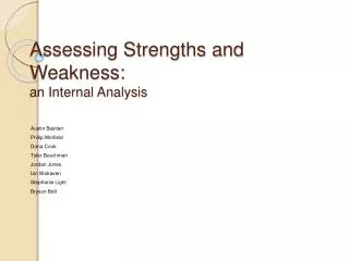Assessing Strengths and Weakness: an Internal Analysis