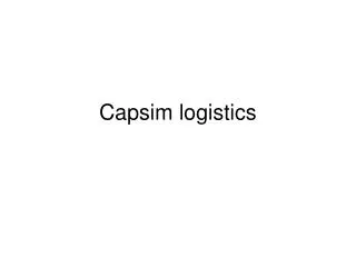 Capsim logistics
