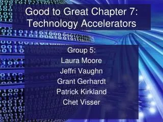 Good to Great Chapter 7: Technology Accelerators