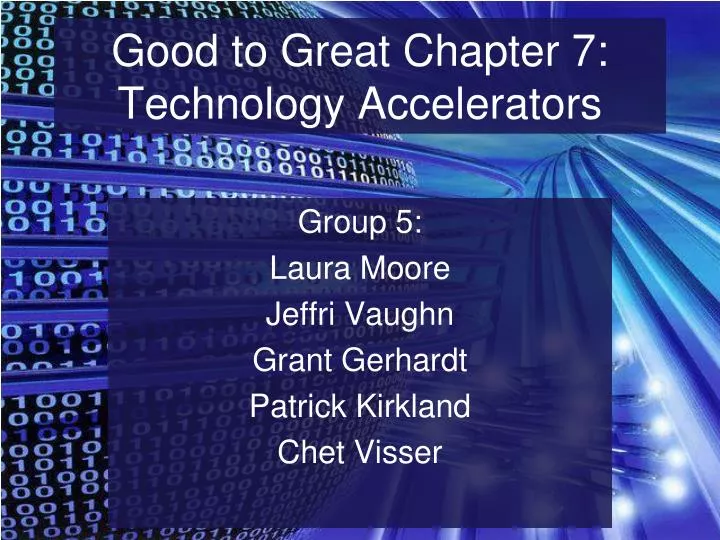 good to great chapter 7 technology accelerators