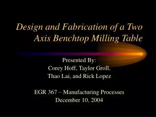 Design and Fabrication of a Two Axis Benchtop Milling Table