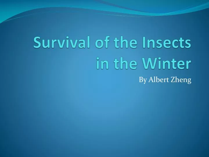 survival of the insects in the winter