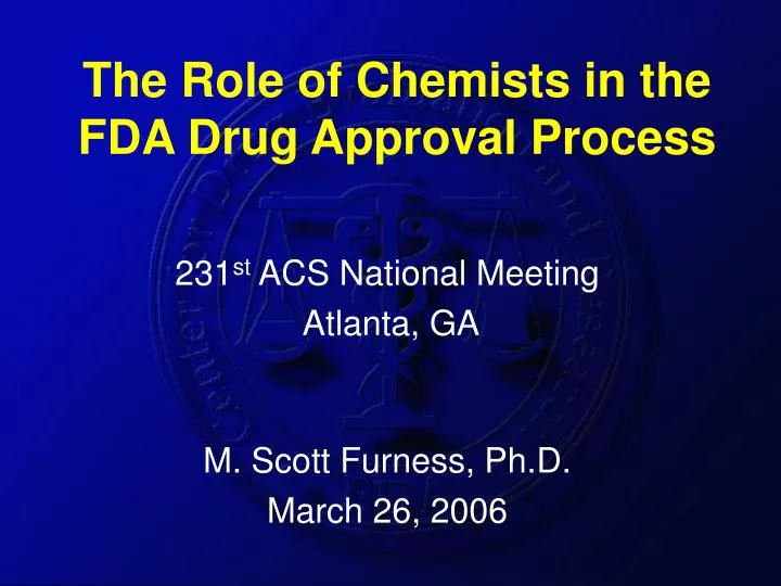 the role of chemists in the fda drug approval process