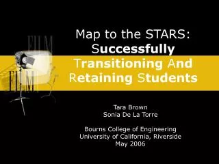 Map to the STARS: S uccessfully T ransitioning A nd R etaining S tudents