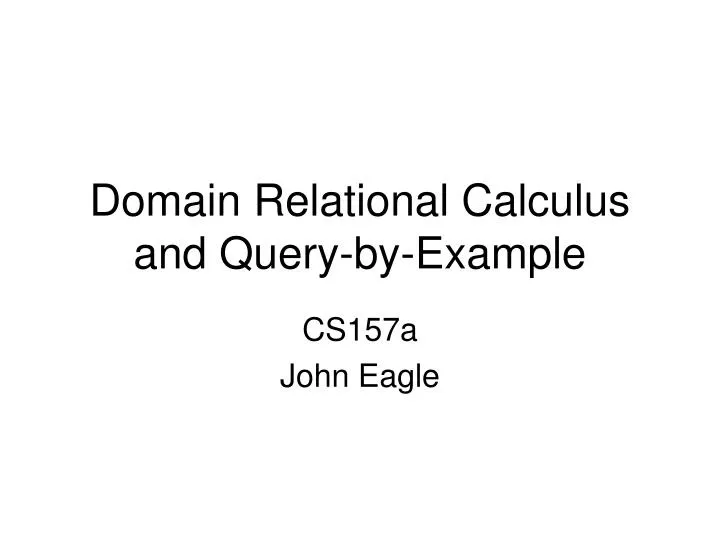 domain relational calculus and query by example