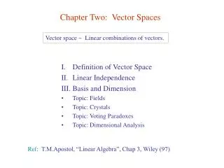 Chapter Two: Vector Spaces