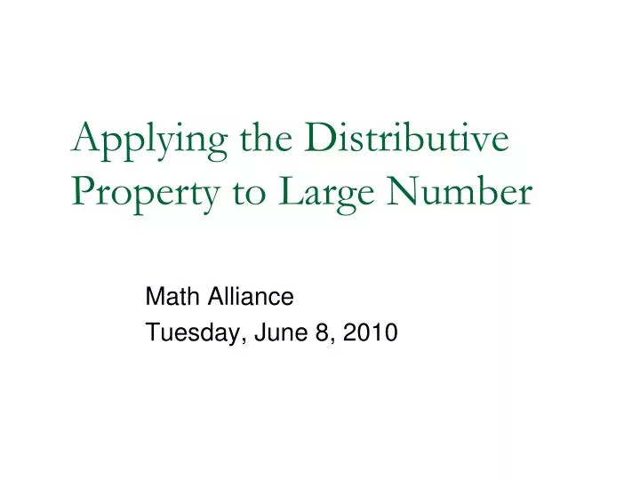 applying the distributive property to large number