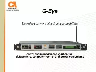 G-Eye Extending your monitoring &amp; control capabilities