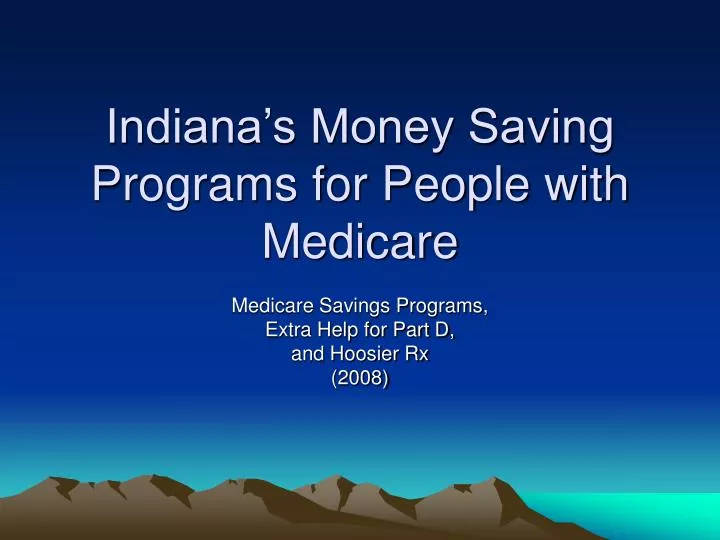 indiana s money saving programs for people with medicare