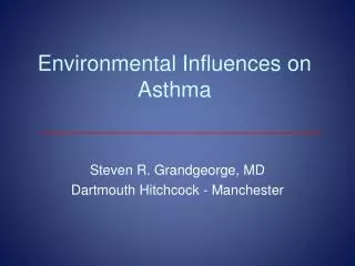 Environmental Influences on Asthma