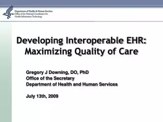 Developing Interoperable EHR: Maximizing Quality of Care