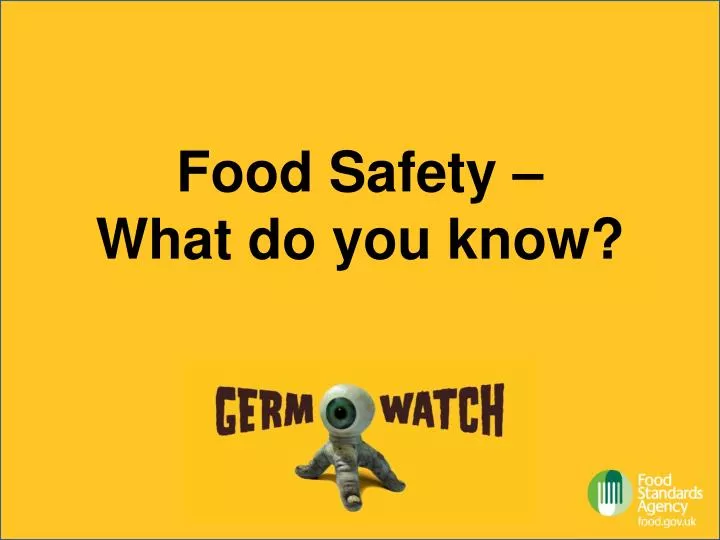 food safety what do you know