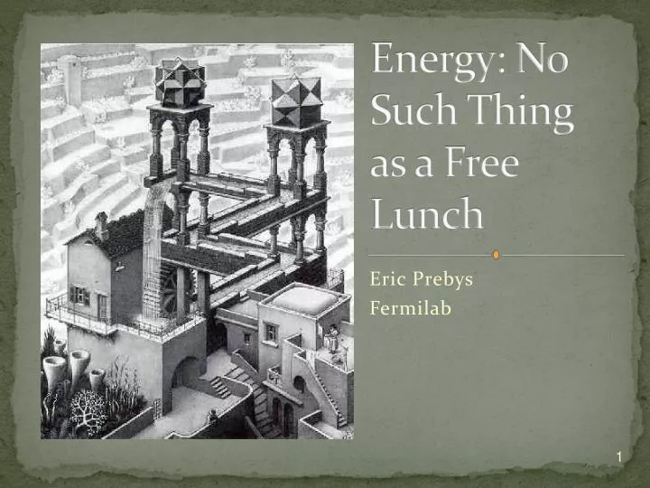 energy no such thing as a free lunch