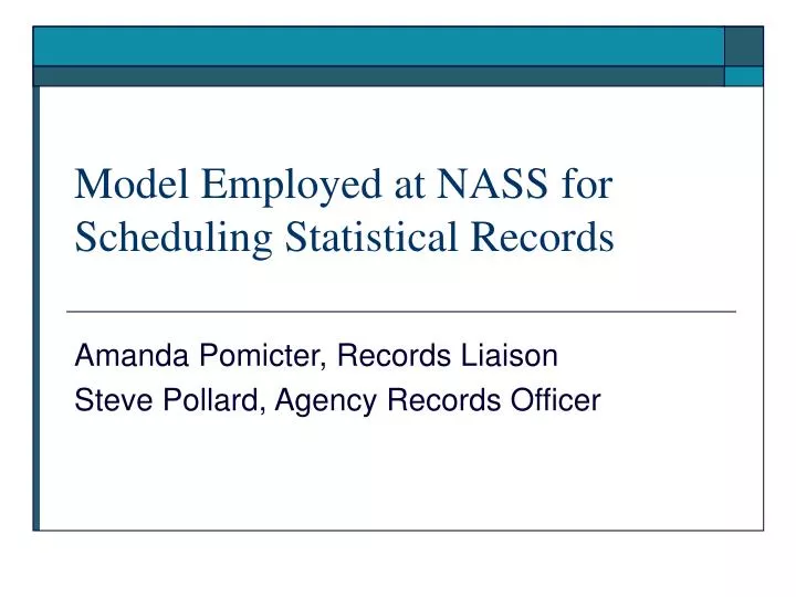 model employed at nass for scheduling statistical records