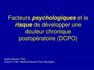facteurs psychologiques et le risque de d velopper une douleur chronique postop ratoire dcpo